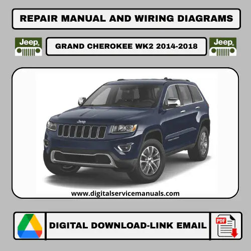 Jeep Grand Cherokee WK2 (2014-2018) workshop manual PDF download: A complete repair manual and service manual for all Jeep Grand Cherokee WK2 models from 2014, 2015, 2016, 2017, and 2018. Your indispensable workshop and maintenance resource, ready to download.
