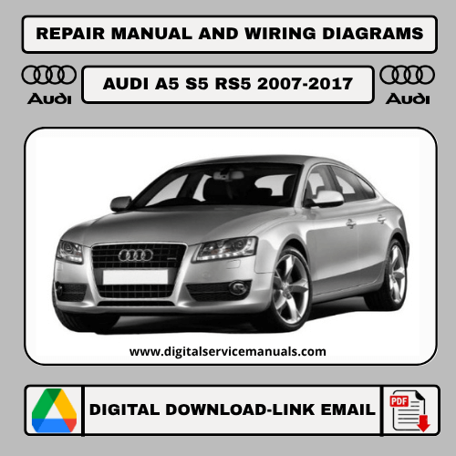 Audi A5 S5 RS5 (2007-2017) workshop manual: Comprehensive repair manual and service manual guide for Audi A5, S5, RS5 models from 2007 to 2017. Your essential resource for Audi A5, S5, RS5 maintenance and workshop needs.