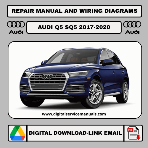 Audi Q5 & SQ5 (2017-2020) workshop manual: Comprehensive repair manual and service manual guide for Audi Q5 & SQ5 models from 2017 to 2020. Your essential resource for Audi Q5 & SQ5 maintenance and workshop needs.