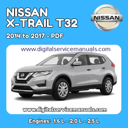 Cover image of the Nissan X-Trail T32 (2014-2017) PDF manual:
"Nissan X-Trail T32 (2014-2017) Workshop Manual PDF: The complete repair manual and service manual for all models from 2014 to 2017. Includes official electrical wiring diagrams and is fully printable for your workshop. Download now!"