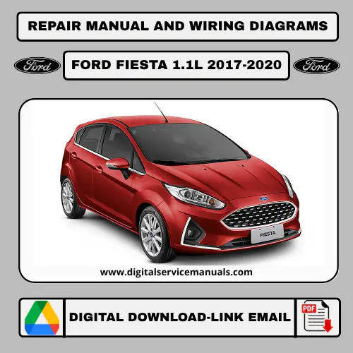 Ford Fiesta 1.1L (2017-2020) workshop manual PDF: A complete repair manual and service manual for all Ford Fiesta 1.1L models from 2017, 2018, 2019, and 2020. Your indispensable workshop and maintenance resource in PDF format