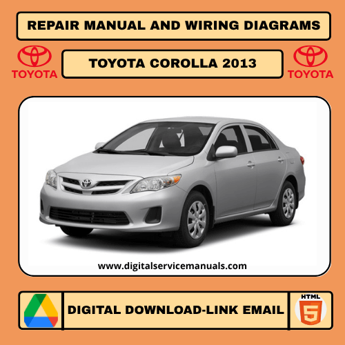 Toyota Corolla (2013) interactive workshop manual: A comprehensive repair manual and service manual with dynamic features for the 2013 Toyota Corolla. Your ultimate workshop and maintenance resource