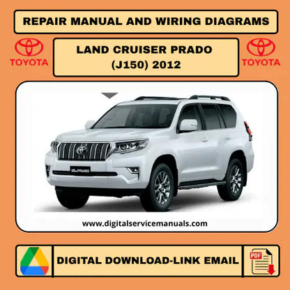 Toyota Land Cruiser / Land Cruiser Prado J150 (2012) Interactive Technician's Workshop & Circuit Diagrams Manual: The Professional Digital Resource for comprehensive repair manual and service manual needs. This essential tool includes detailed circuit diagrams and is perfect for any workshop tackling 2012 models