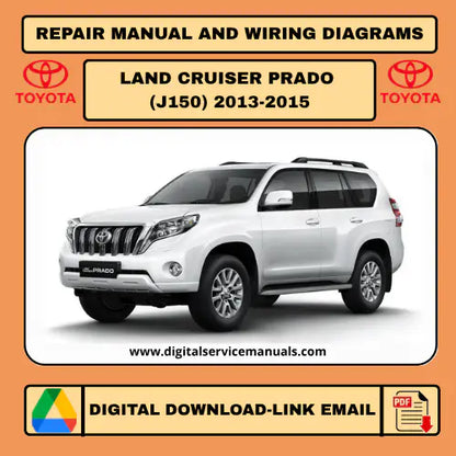 Toyota Land Cruiser / Land Cruiser Prado J150 (2013-2015) Complete Digital Service & Electrical Manual Interactive: Your comprehensive workshop manual and repair manual with dynamic features, including full electrical schematics and service procedures for all 2013, 2014, and 2015 models. An indispensable tool for every workshop.