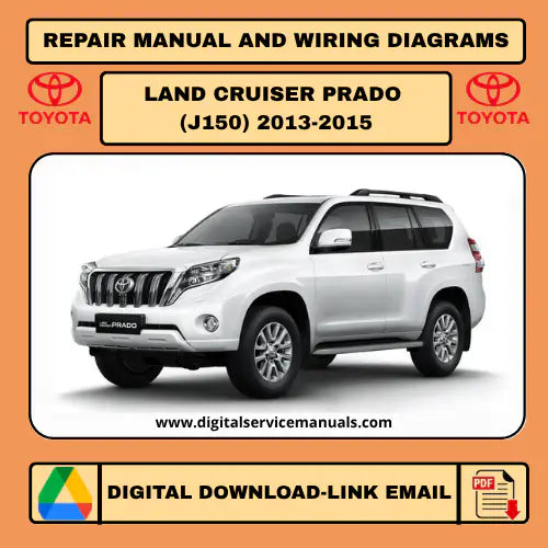 Toyota Land Cruiser / Land Cruiser Prado J150 (2013-2015) Complete Digital Service & Electrical Manual Interactive: Your comprehensive workshop manual and repair manual with dynamic features, including full electrical schematics and service procedures for all 2013, 2014, and 2015 models. An indispensable tool for every workshop.