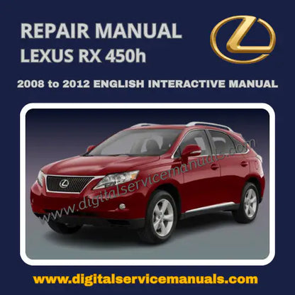 Dynamic HTML-based 2008-2012 Lexus RX450h GYL10/15 factory workshop digital manual for Windows operating environments.